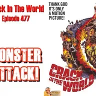 Crack In The World | Episode 477