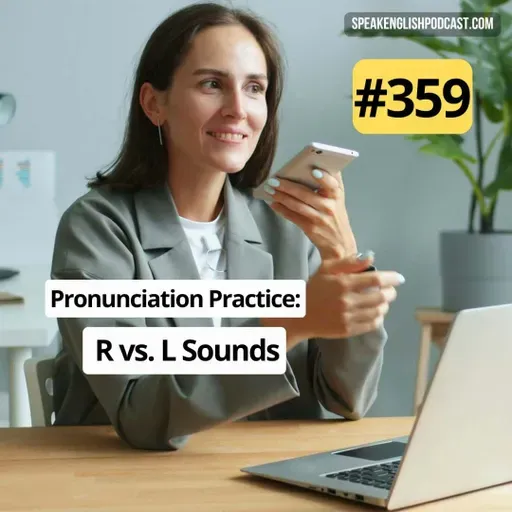 #359 English Pronunciation Practice - L and R Sounds