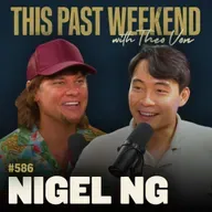 #586 - Nigel Ng (Uncle Roger)