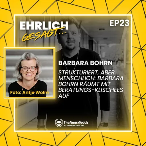 Strukturiert, aber menschlich: Barbara Bohrn räumt mit Beratungs-Klischees auf | EG023