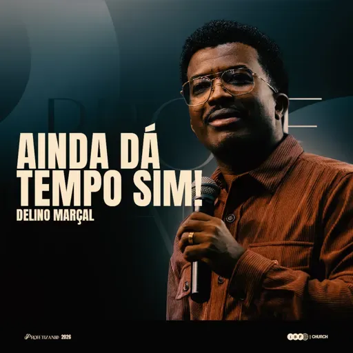 AINDA DÁ TEMPO SIM! | DELINO MARÇAL na IBF CHURCH!