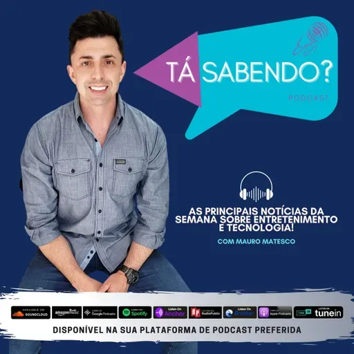 Podcast "Tá Sabendo?" - Edição #149