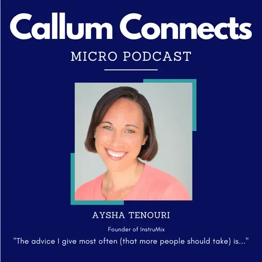 Aysha Tenouri  - The advice I give most often.