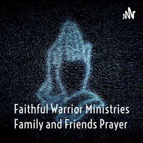 04.16.2022 Family and Friends Saturday Morning Prayer