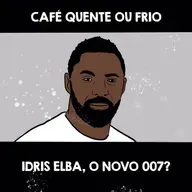 Café Quente ou Frio - Idris Elba, o Novo 007?