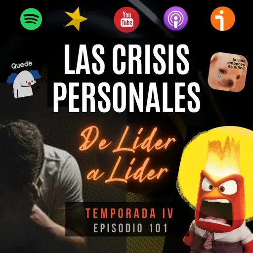 Ep. 101 Afrontar las crisis personales | Crisis de los 30, adulting, trabajo.