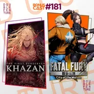 BonusCast #181: Khazan e Fatal Fury