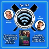 Ep. 145 (Podcast) - Review of "Ballad of a Small Player" - Netflix Original