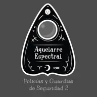 Policías y Guardias de Seguridad 2 (Experiencias paranormales)