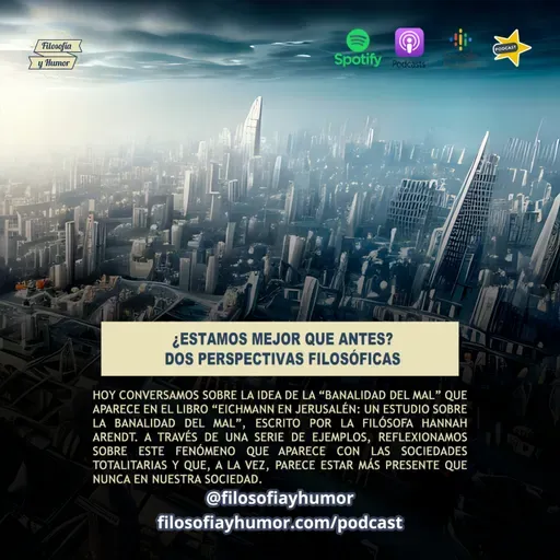 ¿Está el mundo mejor que antes? Dos perspectivas filosóficas