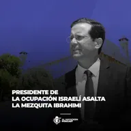 Presidente de la ocupación israelí asalta la mezquita Ibrahimi