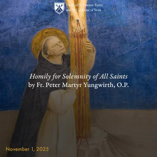 17. Homily for Solemnity of All Saints | Bl. Fra Angelico, O.P.