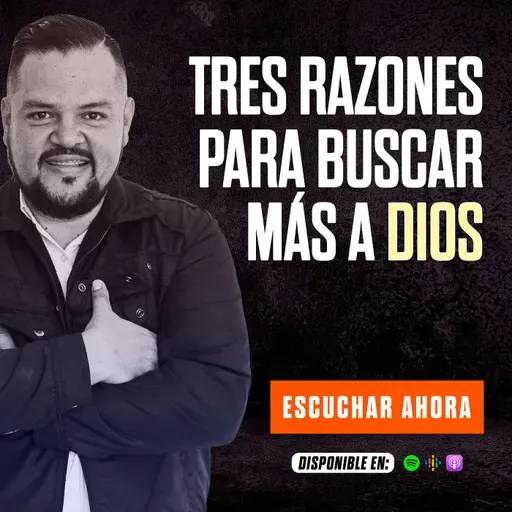 TRES RAZONES PARA BUSCAR MÁS A DIOS / GANANDO LA BATALLA