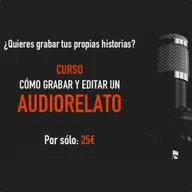¡Nuevo curso de ABISMOfm! Cómo grabar y editar un audiorelato