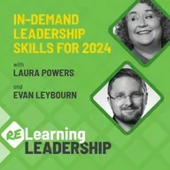 53: Leadership Skills in Demand for 2024