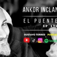 EP 171 - PSICOMAGIA Y TEMAS DE LA VIDA. Junto a Ankor Inclán