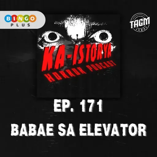 Episode 171 : BABAE SA ELEVATOR