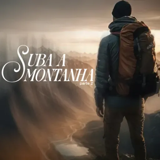 Suba a montanha (parte 2) // Pr. Domingos Jardim