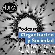 4 (2025) Subjetividad en las Organizaciones con la Dra. Alejandra Urbiola