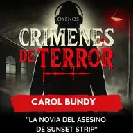 Temporada 2: Episodio # 25 Carol Mary Bundy  "LA NOVIA DEL ASESINO DE SUNSET STRIP"