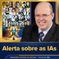 Palestra 257 – Alerta sobre as IAs e fortes evidências das Inteligências Espirituais Supraordenadoras Benevolentes