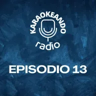 EPISODIO_13 - ¿sabías esto del karaoke?