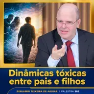 Palestra 282 - Dinâmicas tóxicas entre pais e filhos, melhor educação da mediunidade, felicidade realizável etc.