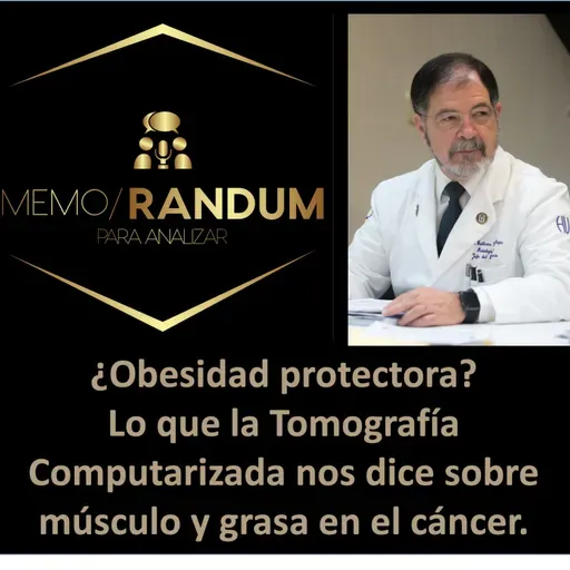 ¿Obesidad protectora? Lo que la Tomografía Computarizada nos dice sobre músculo y grasa en el cáncer.
