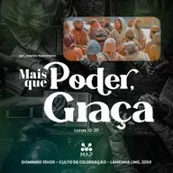 Mais que Poder, Graça | Pr. Adeildo Nascimento – MAP Curitiba