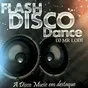 Flash Disco Dance - Discotheque
