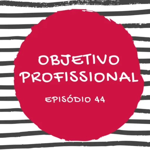 #44 OBJETIVO PROFISSIONAL - o que colocar no currículo?