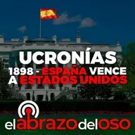 Ucronías: 1898 España vence a Estados Unidos - El Abrazo del Oso