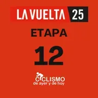 Vuelta a España 2025 - Etapa 12 - Ciclismo de Ayer y de Hoy