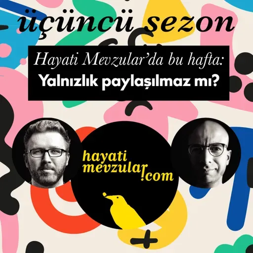 Yalnızlık paylaşılmaz mı?