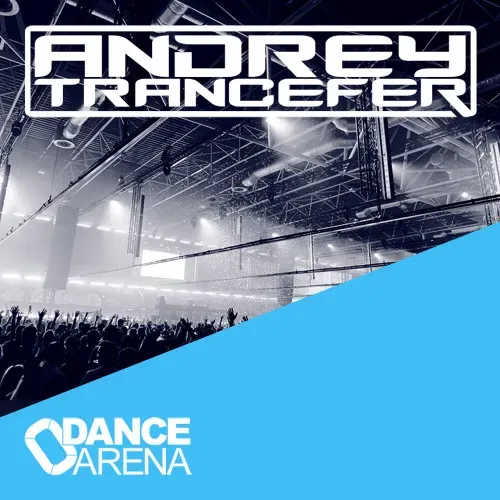 Andrey Trancefer - Dance Arena Episode 107 (April 2025) #107