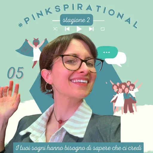 #Pinkspirational S02EP05 - Annamaria Di Matteo di Rebelle