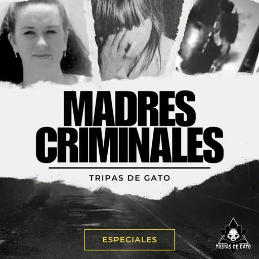 BONUS: Especial, "Madres Criminales" | La Hiena - La Fiera - Caso Vallecas