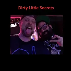 Dirty Little Secrets