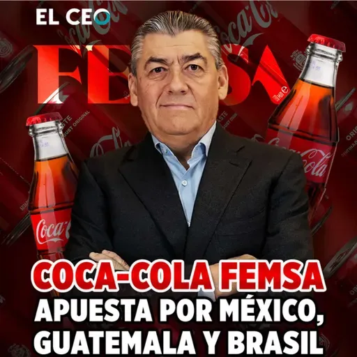 Coca-Cola FEMSA apuesta por México, Guatemala y Brasil