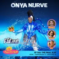 Ep. 346 - The Final Slay- RPDR 17x16