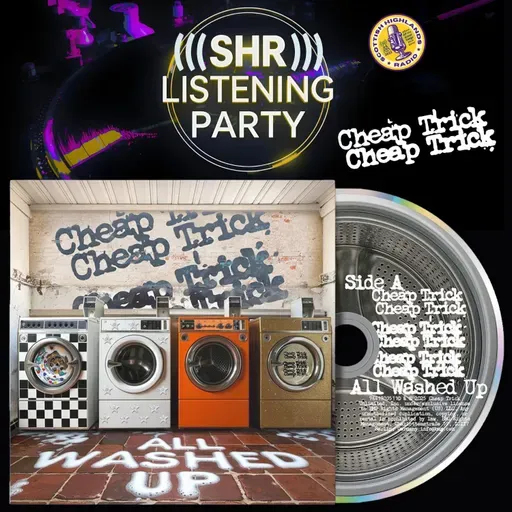 (((SHR))) Listening Party: Cheap Trick - All Washed Up (2025)