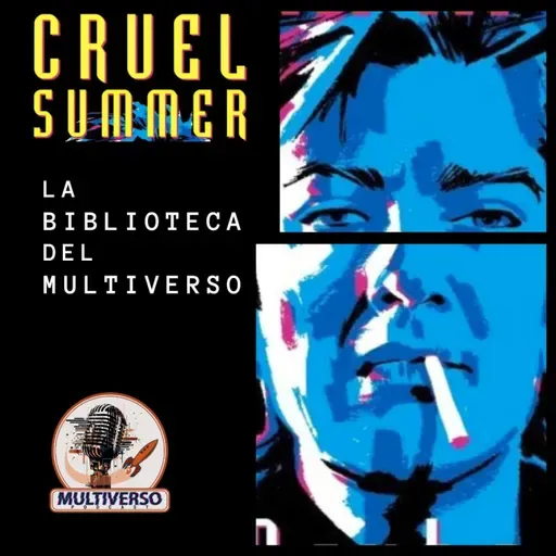 La Biblioteca del Multiverso: Cruel Summer