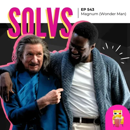 EP 543 - Magnum (Wonder Man)