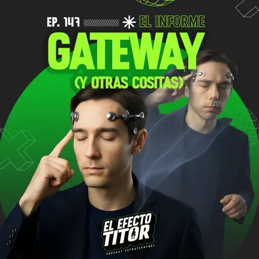E147. El informe Gateway ( y otras cositas)