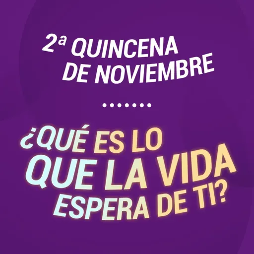 🌈 ¿QUÉ ES LO QUE LA VIDA ESPERA DE TI? 🌱 - Tránsitos Astrológicos de la 2da Quincena de Noviembre.