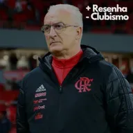 +Resenha -Clubismo #83 - Dorival no Flamengo