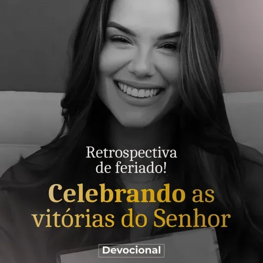 CELEBRANDO AS VITÓRIAS DO SEMHOR