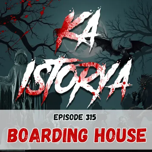 Episode 315 : Boarding House
