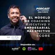 Modelo S.C.O.R.E. para coaching ejecutivo, empresarial y de equipos