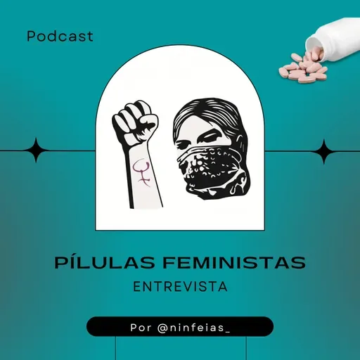 Entrevista: Gordofobia e Resistência nas Artes da Cena - Pílulas FEminIstAS 2022# Ep.14